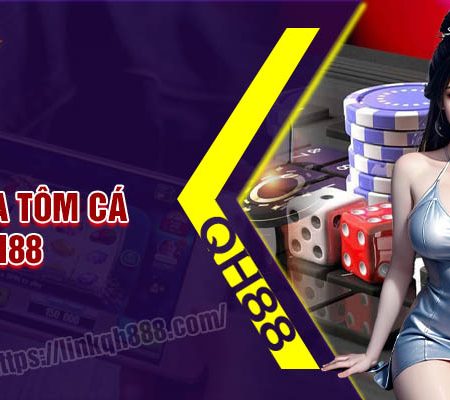 Bầu Cua Tôm Cá online – Giải trí miễn phí cùng QH88