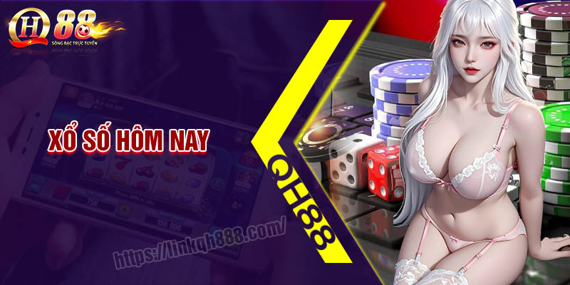 Xổ số hôm nay QH88 - Giải trí kiếm tiền tỷ mỗi ngày